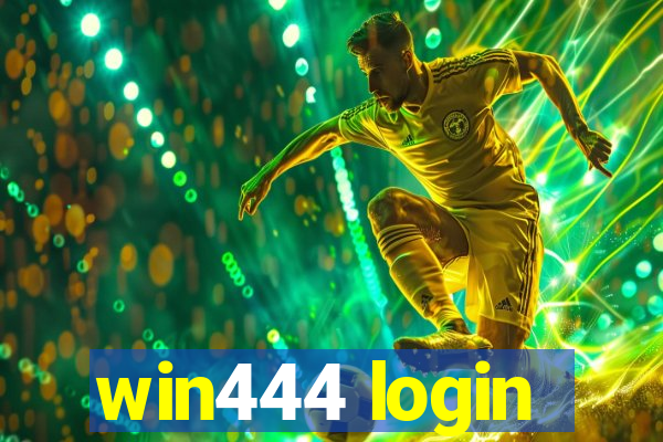 win444 login